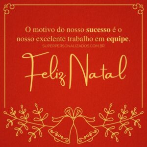 Mensagens De Natal Para Equipe De Trabalho Super Personalizados