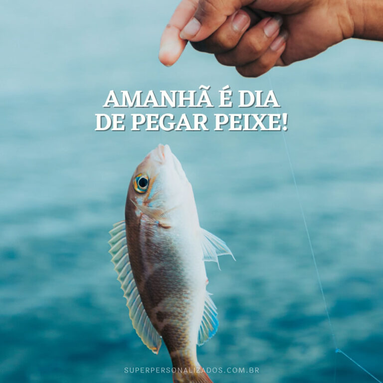 Mensagens De Pescador E Pescaria Super Personalizados