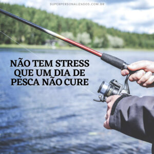 Mensagens De Pescador E Pescaria Super Personalizados