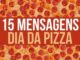 Mensagens para o Dia da Pizza