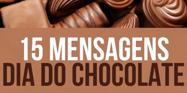 Mensagens com chocolate: 15 frases divertidas