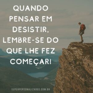 Mensagens De Motivação: Imagens, Frases E Cartões - Super Personalizados