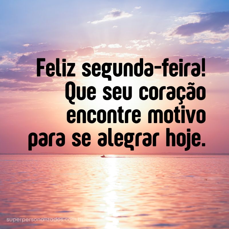 Mensagens de Boa Segunda-feira