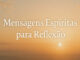 Mensagens Espíritas de Relfexão
