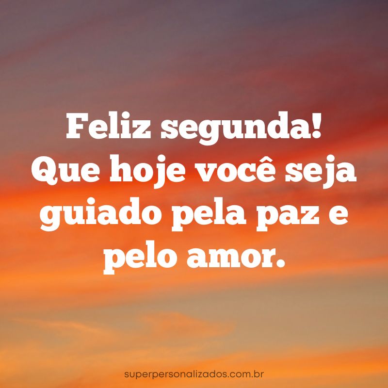 Mensagens de Boa Segunda-feira